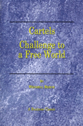 Cartels: Challenge to a Free World