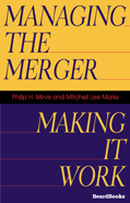 Managing the Merger: Making It Work by Philip H. Mirvis and Mitchell Lee Marks