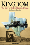 Kingdom: The Story of the Hunt Family of Texas