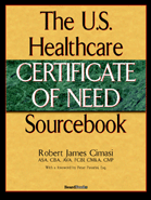 The U.S. Healthcare Certificate of Need sourcebook
