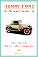 Henry Ford the Wayward Capitalist