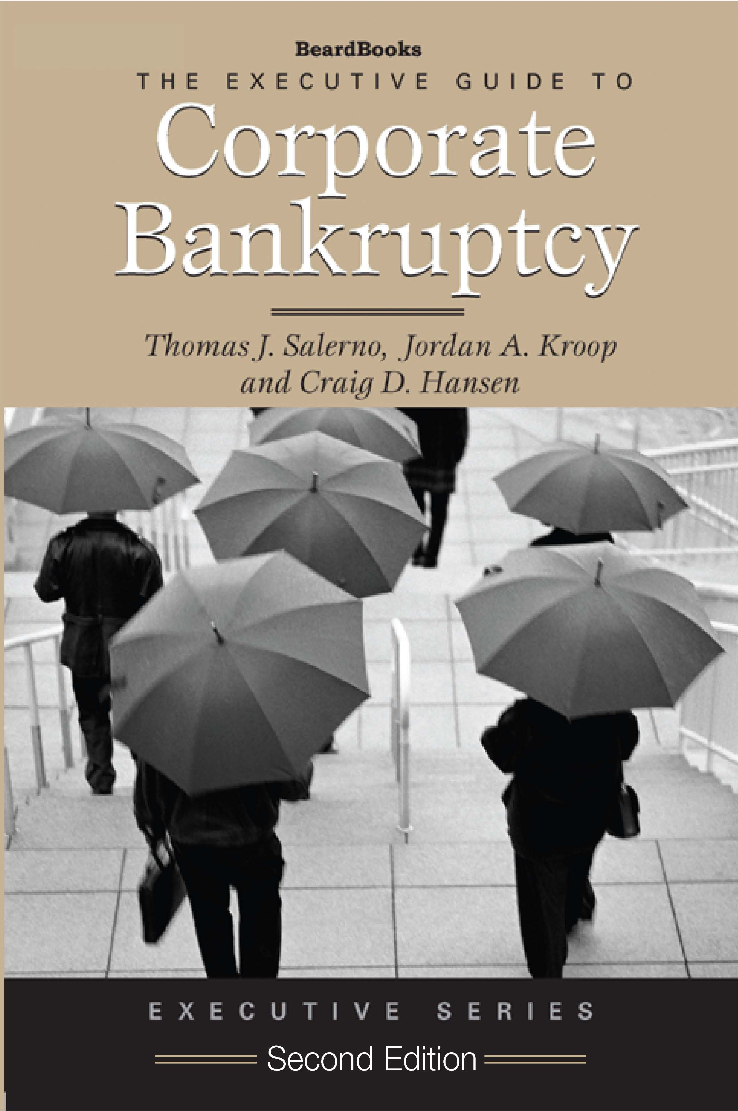 The Executive Guide to Corporate Bankruptcy Second Edition