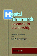 Hospital Turnarounds: Lessons in Leadership